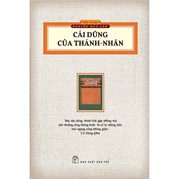 Cái Dũng Của Thánh Nhân - Tái Bản 2023