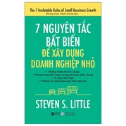 7 Nguyên Tắc Bất Biến Để Xây Dựng Doanh Nghiệp Nhỏ