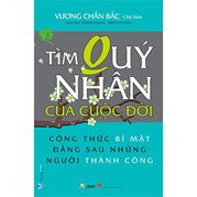 Tìm Quý Nhân Của Cuộc Đời