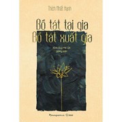 Bồ Tát Tại Gia - Bồ Tát Xuất Gia