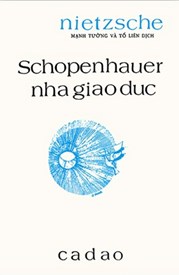 Schopenhauer - Nhà Giáo Dục