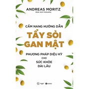 Cẩm Nang Hướng Dẫn Tẩy Sỏi Gan Mật - Phương Pháp Diệu Kỳ Cho Sức Khỏe Dài Lâu