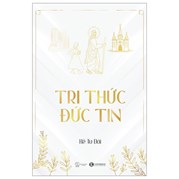 Tri Thức - Đức Tin