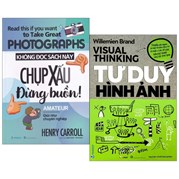 Combo Không Đọc Sách Này, Chụp Xấu Đừng Buồn + Tư Duy Hình Ảnh