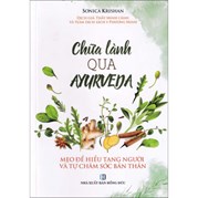 Chữa Lành Qua Ayurveda