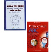 Combo Diện Chẩn ABC + Chẩn Trị Bệnh Bằng Phương Pháp Diện Chẩn Kết Hợp Đông Tây Y (Bộ 2 Quyển)