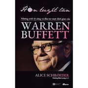 Hòn Tuyết Lăn - Cuộc Đời Và Sự Nghiệp Của Warren Buffett
