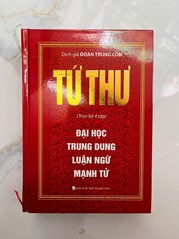 Tứ Thư (Trọn Bộ): Đại Học - Trung Dung - Luận Ngữ - Mạnh Tử