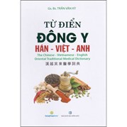 Từ Điển Đông Y (Hán - Việt - Anh)