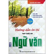 Hướng Dẫn Ôn Thi THPT Quốc Gia Môn Ngữ Văn (Dùng Chung Cho Các Bộ SGK Hiện Hành)