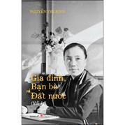 Hồi Ký Nguyễn Thị Bình - Gia Đình, Bạn Bè Và Đất Nước