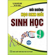 Bồi Dưỡng Học Sinh Giỏi Sinh Học 9 (Dùng Chung Cho Các Bộ SGK Hiện Hành)