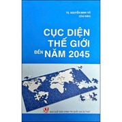 Cục Diện Thế Giới Đến Năm 2045