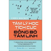Tâm Lý Học Tích Cực Đồng Bộ Tâm Linh