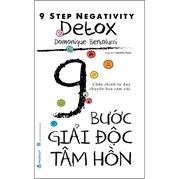 9 Bước Giải Độc Tâm Hồn - 9 Step Negativity Detox
