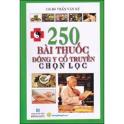 250 Bài Thuốc Đông Y Cổ Truyền Chọn Lọc