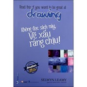 Không Đọc Sách Này, Vẽ Xấu Ráng Chịu !