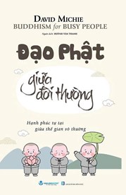 Đạo Phật Giữa Đời Thường