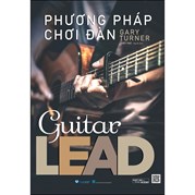 Phương Pháp Chơi Đàn Guitar Lead