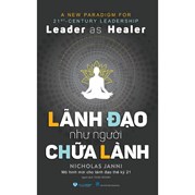Lãnh Đạo Như Người Chữa Lành