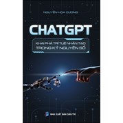 Chat GPT Khai Phá Trí Tuệ Nhân Tạo Trong Kỷ Nguyên Số