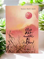 Cho Đất Nước Đi Lên - Thích Nhất Hạnh