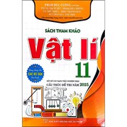 Sách Tham Khảo Vật Lí 11 (Dùng Chung Cho Các Bộ SGK Hiện Hành)