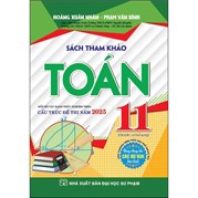 Sách Tham Khảo Toán 11 (Dùng Chung Cho Các Bộ SGK Hiện Hành)
