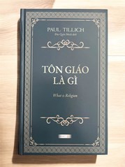 Sách – Tôn Giáo Là Gì – Paul Tillich (bìa cứng)
