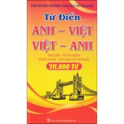 Từ Điển Anh - Việt , Việt - Anh (311.000 Từ)