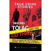 Những Tội Ác Có Thật - True Crime Stories