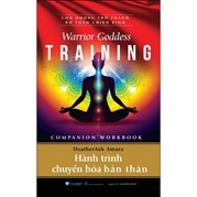 Hành Trình Chuyển Hóa Bản Thân - Warrior Goddess Training