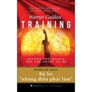 Rũ Bỏ " Những Điều Phải Làm" - Warrior Goddess Training