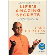 Những Bí Mật Của Cuộc Sống Để Sống Cân Bằng Và Có Mục Đích - Life’s Amazing Secrets