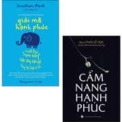 Combo Cẩm Nang Hạnh Phúc + Giải Mã Hạnh Phúc (Bộ 2 Cuốn)