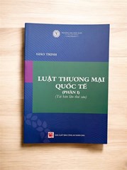 Sách - Giáo trình luật thương mại quốc tế (Phần 1 TBL6)