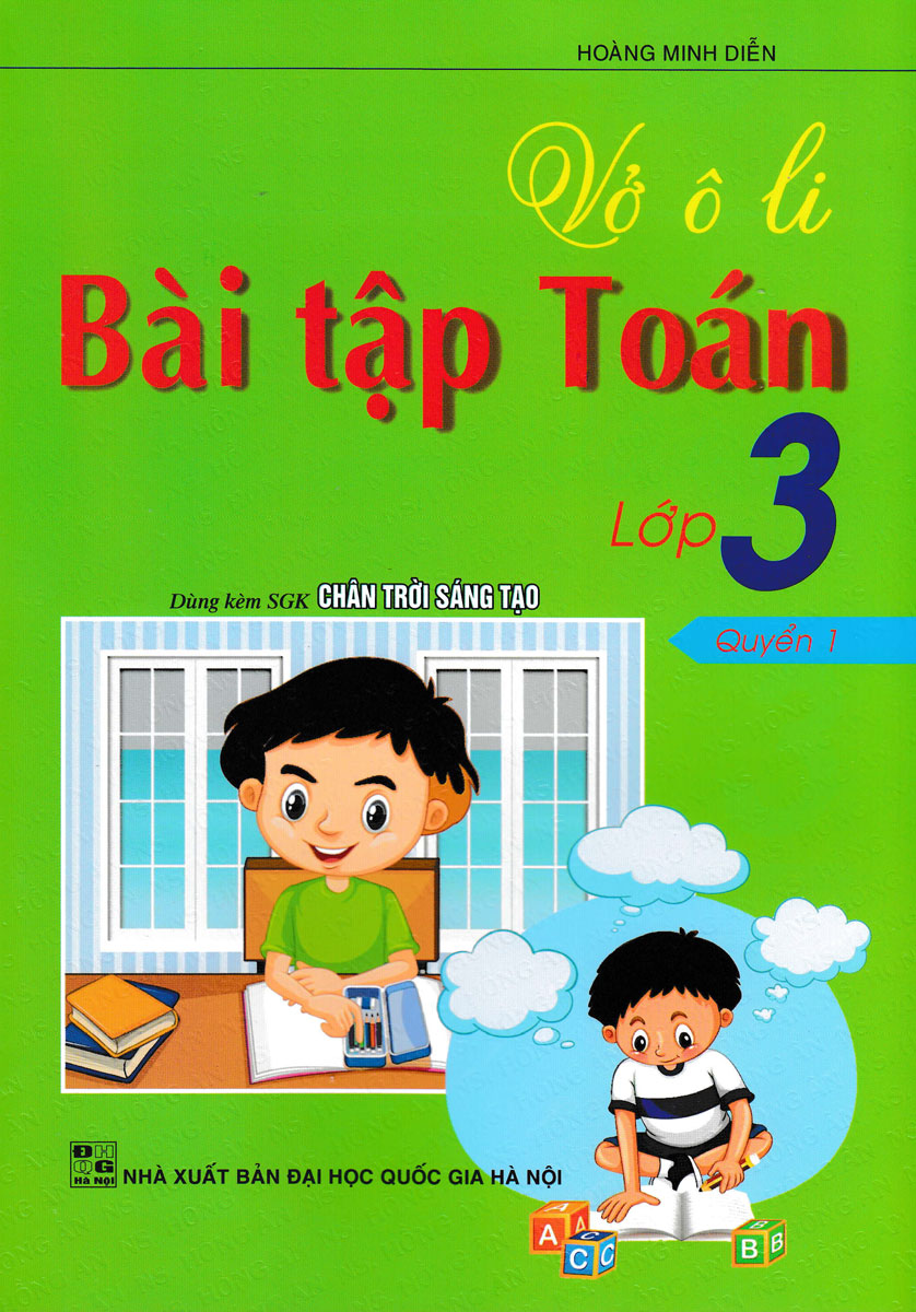 Vở ô Li Bài Tập Toán Lớp 3 Quyển 1 (Dùng Kèm SGK Chân Trời Sáng Tạo)