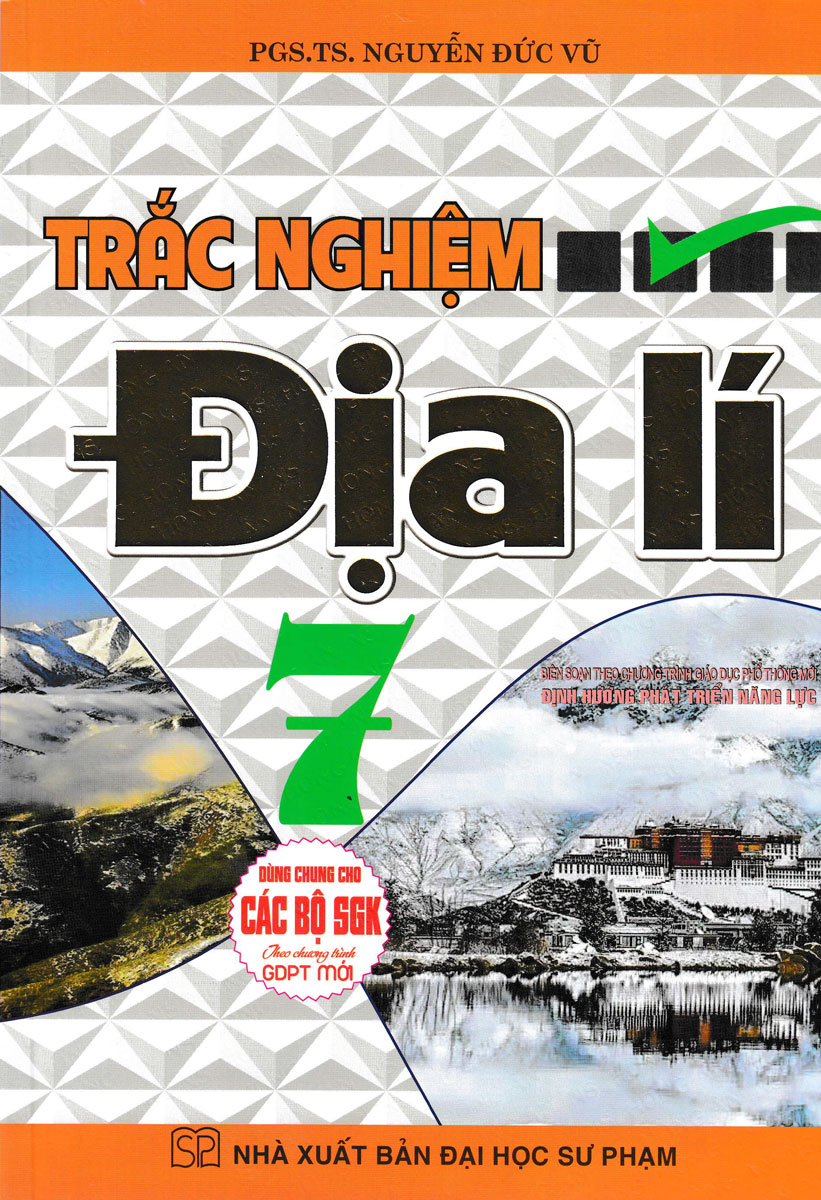 TRẮC NGHIỆM ĐỊA LÍ LỚP 7 (DÙNG CHUNG CHO CÁC BỘ SGK MỚI HIỆN HÀNH)