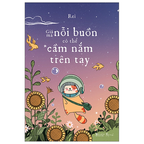 Giá Mà Nỗi Buồn Có Thể Cầm Nắm Trên Tay