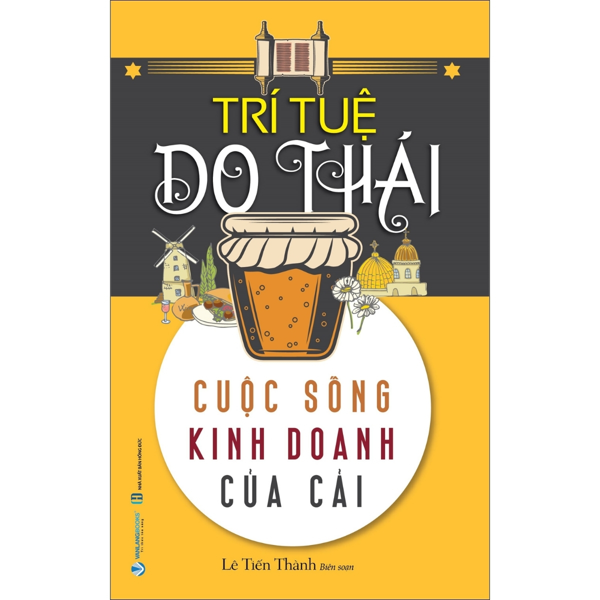 Trí Tuệ Do Thái - Cuộc Sống Kinh Doanh Của Cải