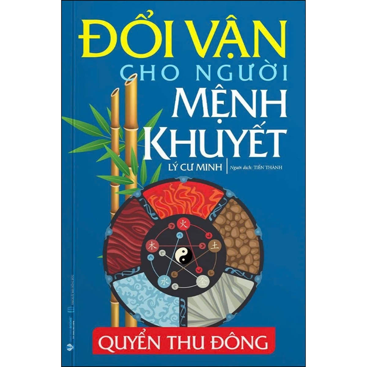 Đổi Vận Cho Người Mệnh Khuyết Quyển Thu Đông