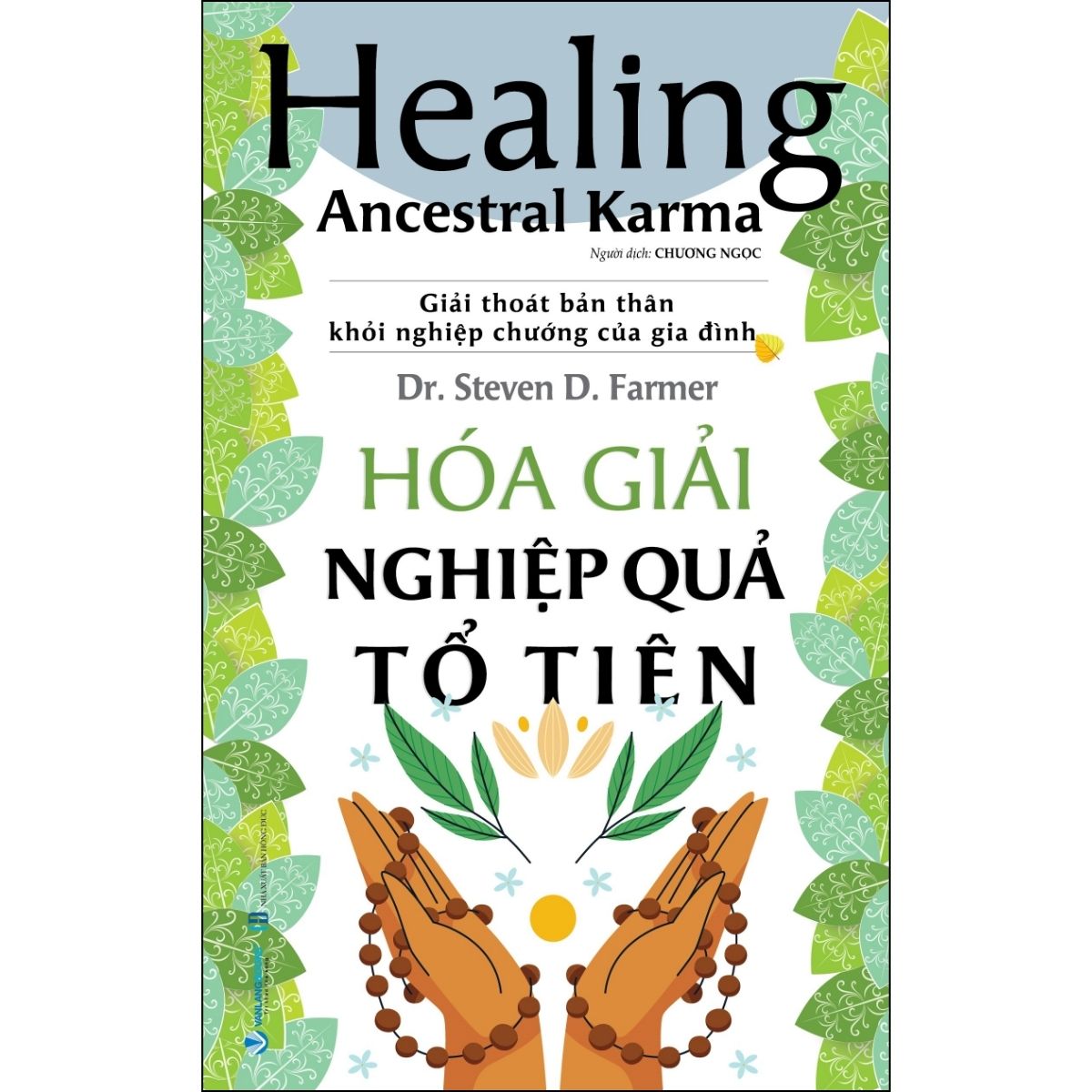 Hóa Giải Nghiệp Quả Tổ Tiên - Healing Ancestral Karma