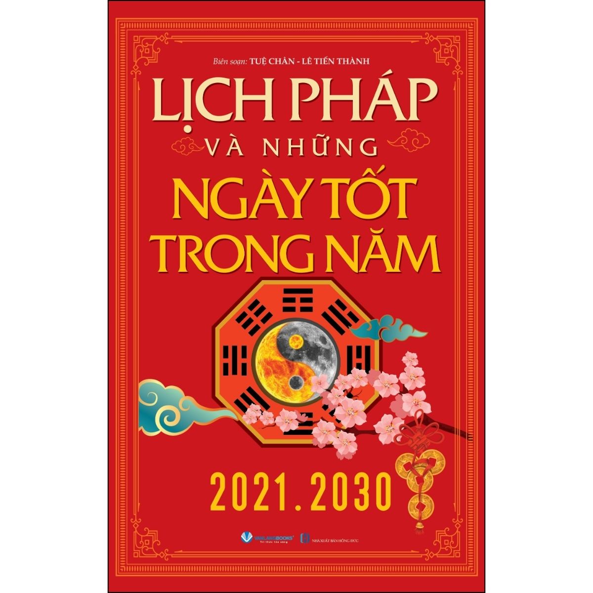 Lịch Pháp Và Những Ngày Tốt Trong Năm (2021 - 2030)
