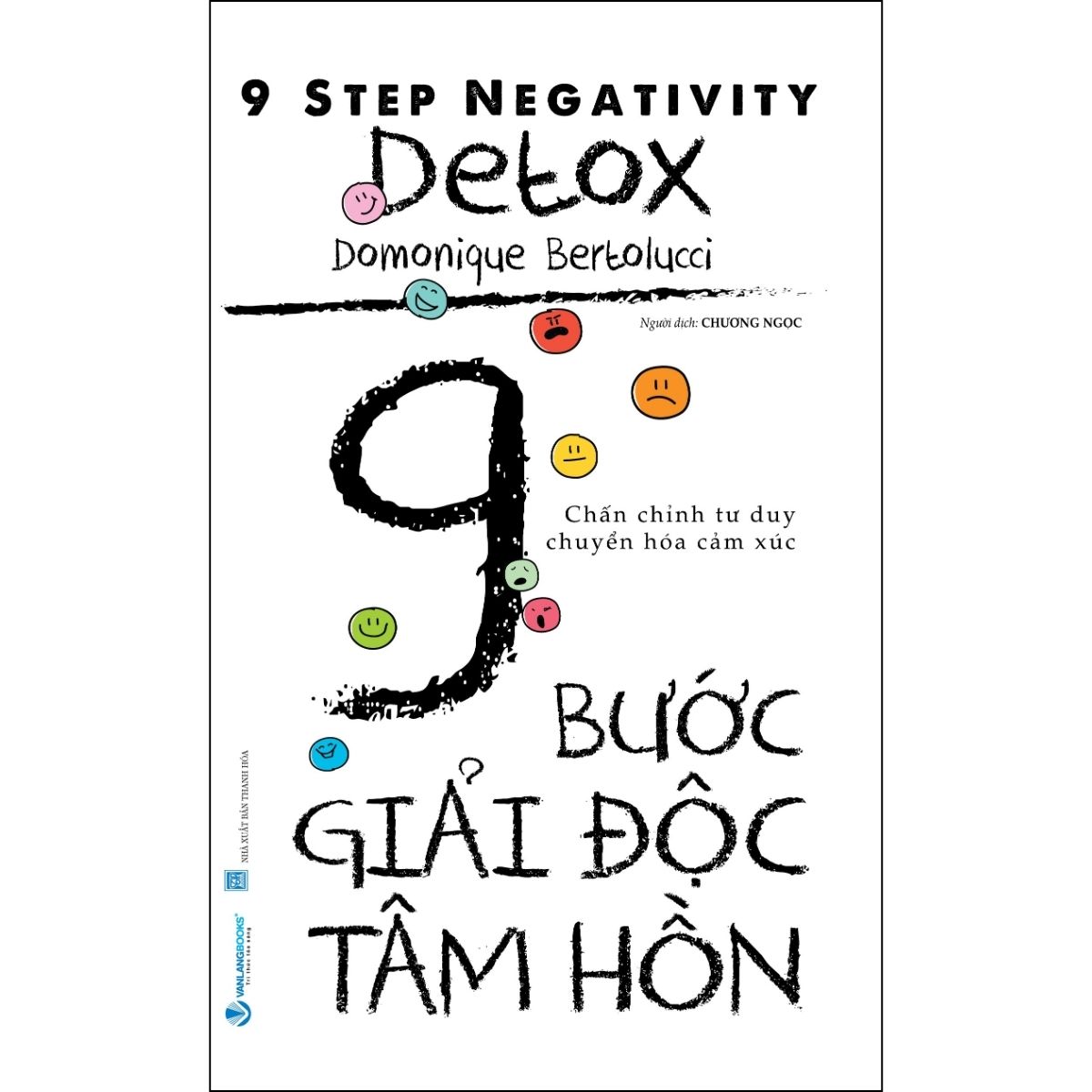9 Bước Giải Độc Tâm Hồn - 9 Step Negativity Detox