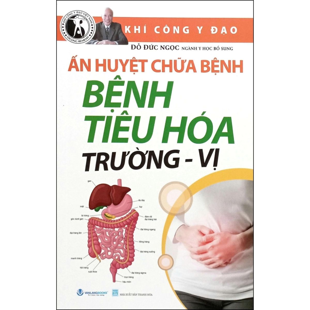 Ấn Huyết Chữa Bệnh Bệnh Tiêu Hóa Trường - Vị