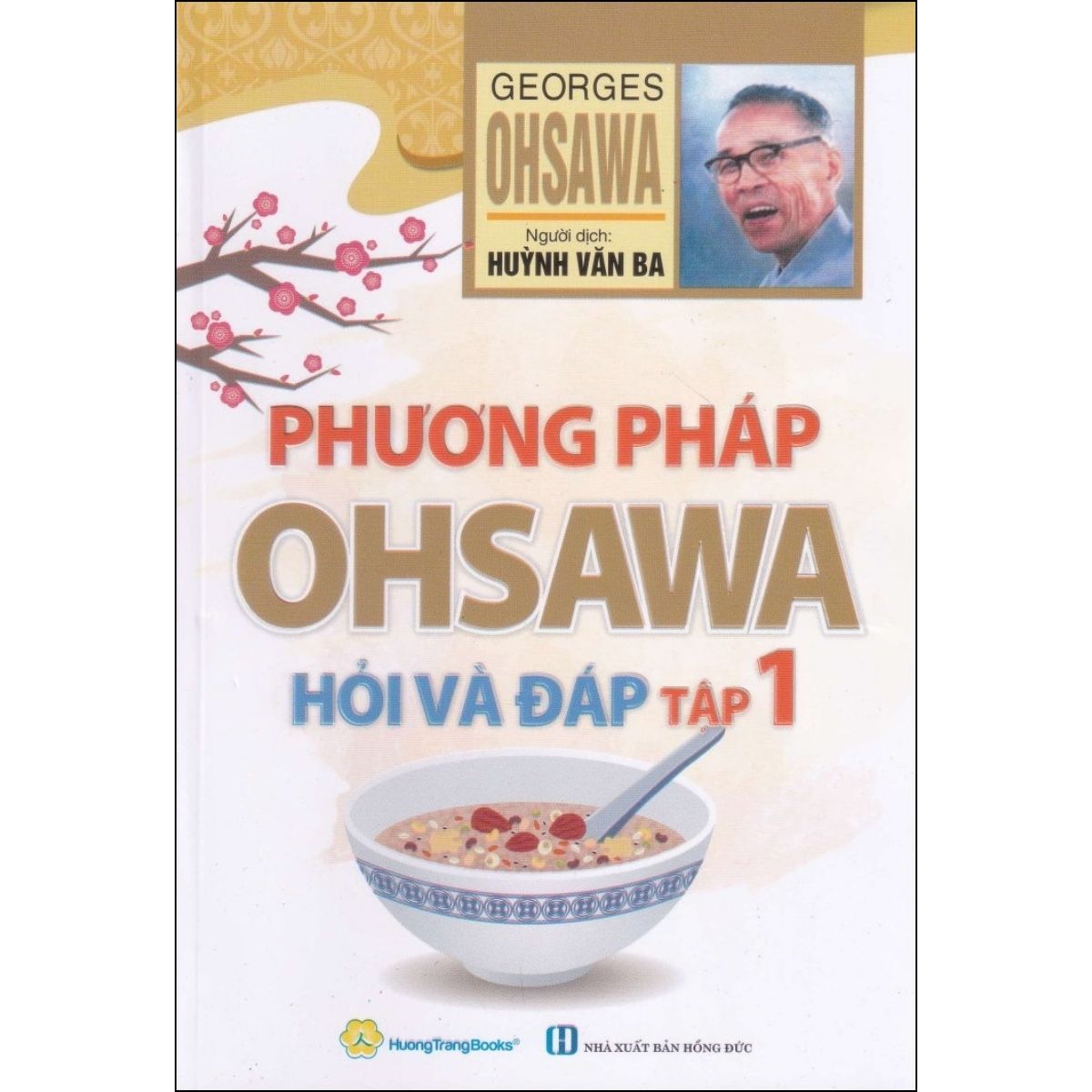 Phương Pháp Ohsawa Hỏi Và Đáp - Tập 1