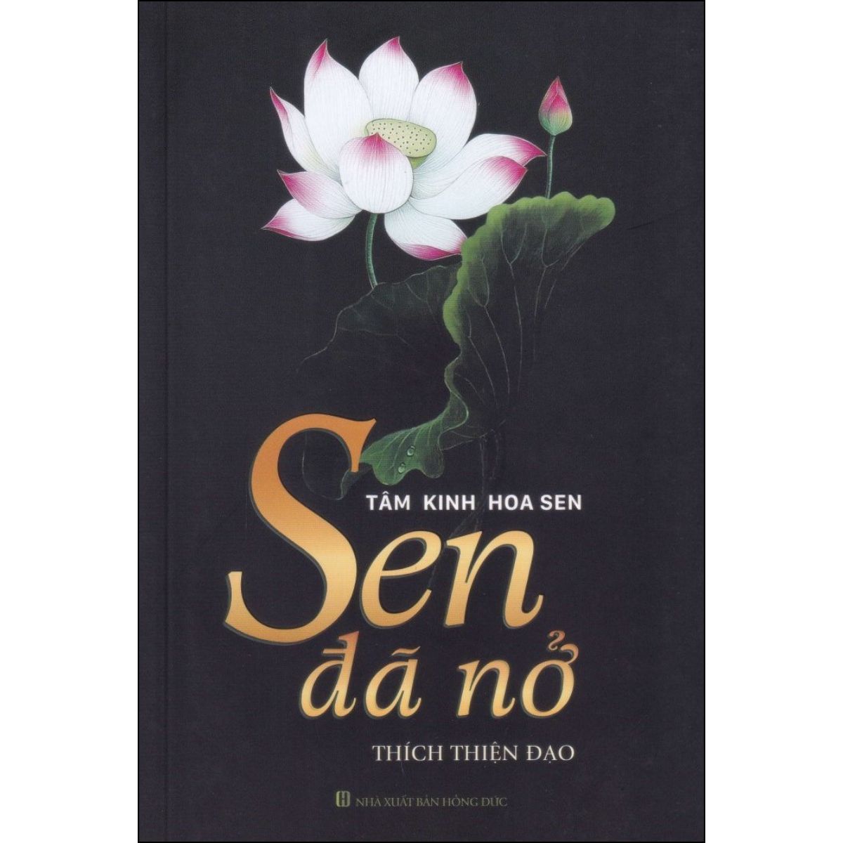 Sen Đã Nở Tâm Kinh Hoa Sen