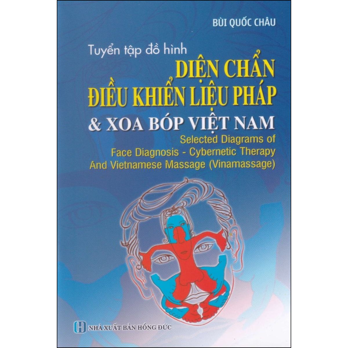 Tuyển Tập Đồ Hình Diện Chẩn Điều Khiển Liệu Pháp Và Xoa Bóp Việt Nam