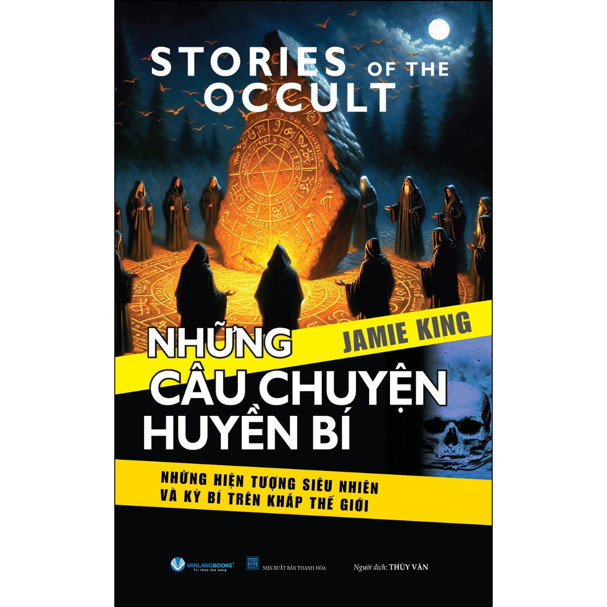 Những Câu Chuyện Huyền Bí - Story Of The Occult